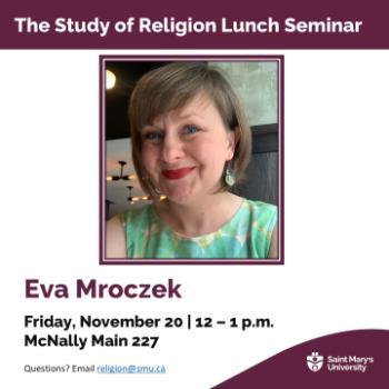 Lunch Seminar promotion with a photograph of the speaker, Eva Mroczek.